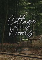 Cottage in the Woods 173676389X Book Cover