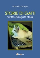 Storie di Gatti - Scritte dai gatti stessi (Italian Edition) B0DP3P8WN2 Book Cover