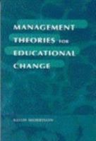 Management Theories for Educational Change 1853964042 Book Cover