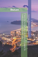 Panache in Busan a Traveler's Guide to South Korea's Coastal Gem (Panache Asian Cities) B0DTKPV4RC Book Cover