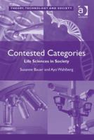 Contested Categories: Life Sciences in Society 0754676188 Book Cover