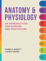 Anatomy  Physiology: An introduction for nursing and healthcare 1908625732 Book Cover