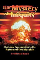 The Mystery of Iniquity 0882708783 Book Cover