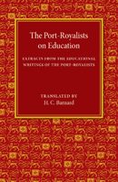 The Port-Royalists on Education 110747518X Book Cover