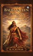 The Balija Queen of Malnad: Rani Chennammaji B0GS1NRQNF Book Cover