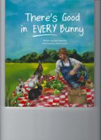 There's Good in Every Bunny 0996876529 Book Cover