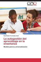 La Autogestion del Aprendizaje En La Ensenanza 3845481013 Book Cover