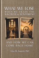 What We Lose When We Trade the Sacred for Sentiment—And How We Can Come Back Home: Teen Edition B0GZVGHNQ9 Book Cover