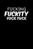 Fucking Fuckity Fuck Fuck: Graph Paper Notebook, 6x9 Inch, 120 pages 1076798918 Book Cover