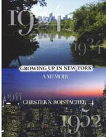 Growing Up in New York: A Memoir 198691738X Book Cover