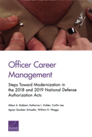 Officer Career Management: Steps Toward Modernization in the 2018 and 2019 National Defense Authorization Acts 1977402372 Book Cover