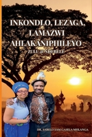 Inkondlo, Lezaga, Lamazwi Ahlakaniphileyo, Lenganekwana: Zulu & Ndebele (Zulu Edition) B0FLGFMJ4C Book Cover