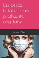 Les petites histoires d'une prothésiste ongulaire B0C6BRQXCJ Book Cover