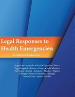 Legal Responses to Health Emergencies: In Selected Countries 1534849289 Book Cover