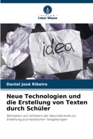 Neue Technologien und die Erstellung von Texten durch Schüler (German Edition) 6209239854 Book Cover