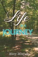 Life Is a Journey 1465341277 Book Cover