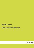 Das Kochbuch Fur Alle 3956109759 Book Cover