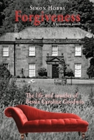 Forgiveness - a sensation novel: The life and murder of Elizabeth Caroline Goodwin 1789634695 Book Cover