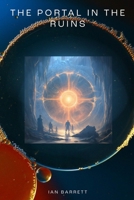 The Portal in the Ruins: Journey to the Ancient World B0C8RC1WHH Book Cover