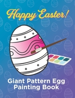 Giant Pattern Easter Egg Painting Book: Over 30 Eggs B0BW363SW5 Book Cover