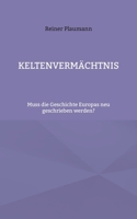 Keltenvermächtnis 3695109971 Book Cover