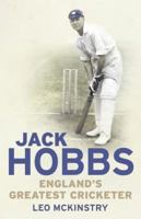 Jack Hobbs England's Greatest Cricketer 0224083295 Book Cover