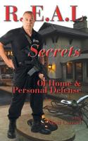 Real Secrets of Home and Personal Defense 1618080474 Book Cover