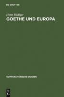 Goethe Und Europa 311011805X Book Cover