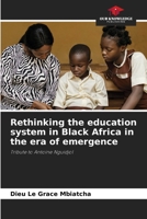 Rethinking the education system in Black Africa in the era of emergence: Tribute to Antoine Nguidjol 6208664519 Book Cover