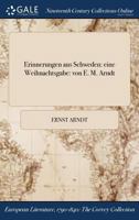 Erinnerungen Aus Schweden: Eine Weihnachtsgabe: Von E. M. Arndt 1175637025 Book Cover