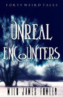 Unreal Encounters 1542303141 Book Cover