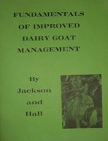 Fundamentals of Improved Dairy Goat Management 0932218148 Book Cover