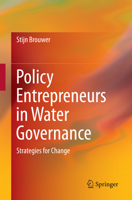 Policy Entrepreneurs in Water Governance: Strategies for Change 3319172409 Book Cover