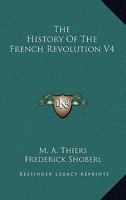 The History Of The French Revolution V4 1163121789 Book Cover