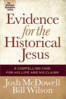 Evidence for the Historical Jesus: A Compelling Case for His Life and His Claims 0736928715 Book Cover