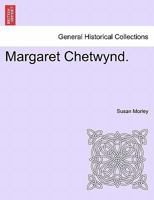 Margaret Chetwynd. 1241486247 Book Cover