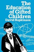 The Education of Gifted Children (Woburn Educational Series) 0713001569 Book Cover
