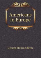 Americans in Europe 1022096435 Book Cover
