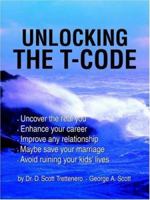 UNLOCKING THE T-CODE 0595355706 Book Cover