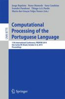 Computational Processing of the Portuguese Language: 11th International Conference, PROPOR 2014, Sao Carlos/SP, Brazil, October 6-8, 2014, Proceedings 3319097601 Book Cover