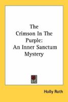 The Crimson In The Purple: An Inner Sanctum Mystery B0006AUQLC Book Cover