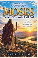 MOSES: The Man Who Walked with God B0HJ4YJR5C Book Cover