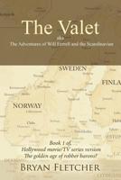 The Valet, Aka the Adventures of Will Ferrell and the Scandinavian (Hollywood Movie/Tv) 1728320208 Book Cover