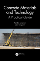Concrete Materials and Technology : A Practical Guide 1032470194 Book Cover