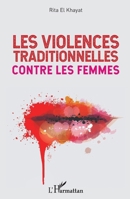 Les violences traditionnelles contre les femmes (French Edition) 234325351X Book Cover