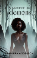 Surrounded By Demons B0DTW3B37J Book Cover