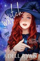 Witch Way: A Reverse Harem Novelette 1954490259 Book Cover