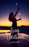 Living Untethered 9916860734 Book Cover