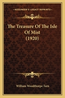 The Treasure of the Isle of Mist 1544724993 Book Cover