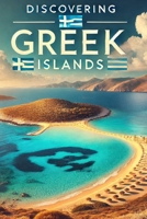 Discovering Greek Islands (Discovering the world) B0DWJGQ9XQ Book Cover